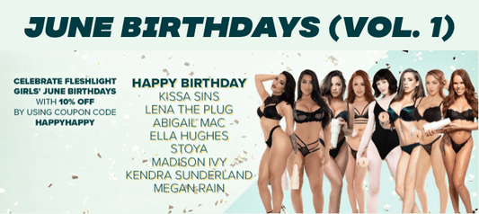 June Birthday Discounts (Vol.1) - Get 10% Off These Birthday Girls All Month Long! - Fleshlight