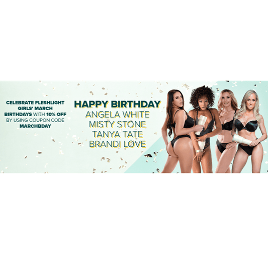 March Birthdays: Get 10% Off These Fleshlight Girls! - Fleshlight